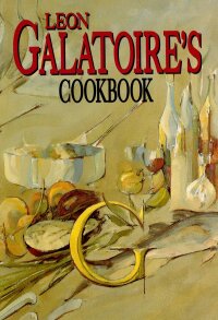Omslagafbeelding: Galatoire’s Cookbook 9780882899992