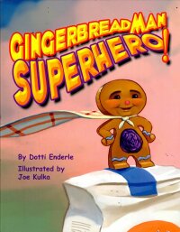 صورة الغلاف: Gingerbread Man Superhero! 9781589805217