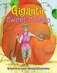 表紙画像: The Gigantic Sweet Potato 9781589807556