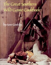 Omslagafbeelding: The Great Southern Wild Game Cookbook 9781565545298