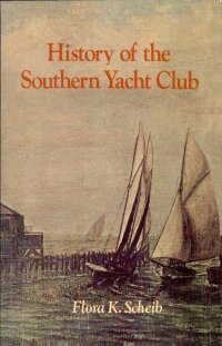 Omslagafbeelding: History of the Southern Yacht Club 9781565545373