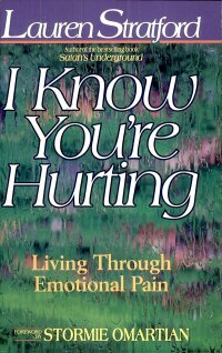 Cover image: I Know You're Hurting 9780882899251