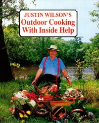 Omslagafbeelding: Justin Wilson's Outdoor Cooking with Inside Help 9780882896090