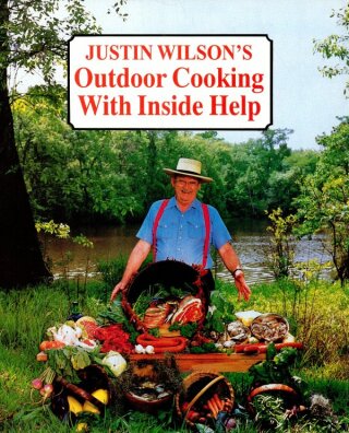 Imagen de portada: Justin Wilson's Outdoor Cooking with Inside Help 9780882896090