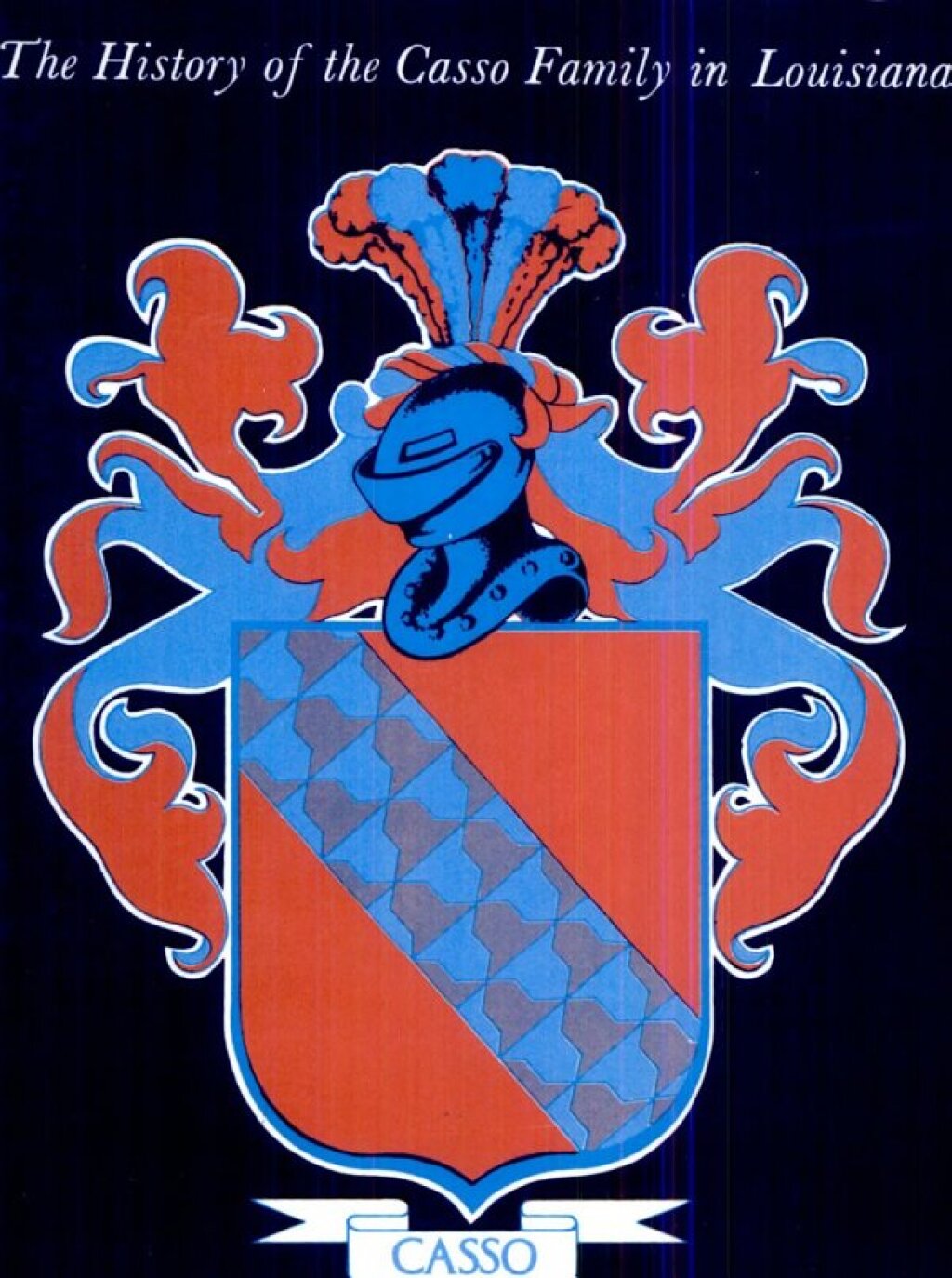 Lorenzo The History of the Casso Family in Louisiana