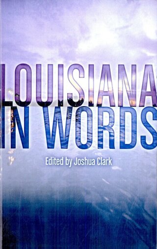 Cover image: Louisiana in Words 9781589804296