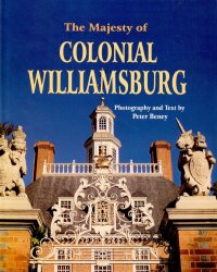 Cover image: The Majesty of Colonial Williamsburg 9781565542495