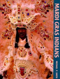 Cover image: Mardi Gras Indians 9781455624652