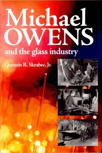 Titelbild: Michael Owens and the Glass Industry 9781589803855