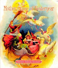 Cover image: Mother Goose of Yesteryear 9781589805576