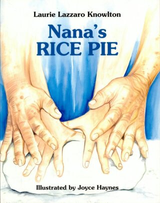 صورة الغلاف: Nana's Rice Pie 9781565542341