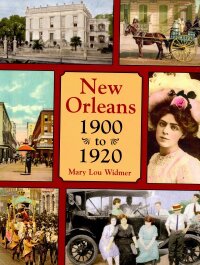 Cover image: New Orleans 1900 to 1920 9781589804012