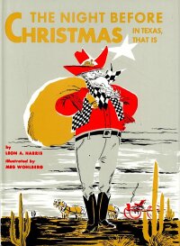 Cover image: The Night Before Christmas—In Texas, That Is 9780882891750