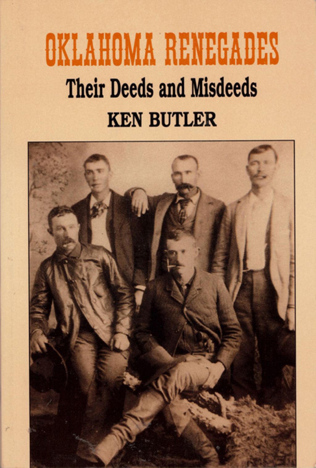 Oklahoma Renegades Their Deeds and Misdeeds