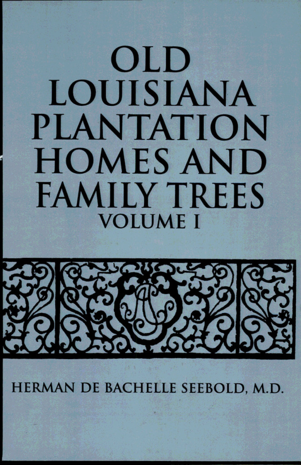 Old Louisiana Plantation Homes and Family Trees
