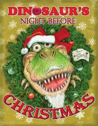 صورة الغلاف: Dinosaur's Night Before Christmas 9781589808508