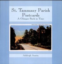 表紙画像: St. Tammany Parish Postcards 9781589802476