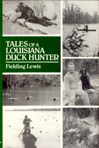 Cover image: Tales of a Louisiana Duck Hunter 9781565549432