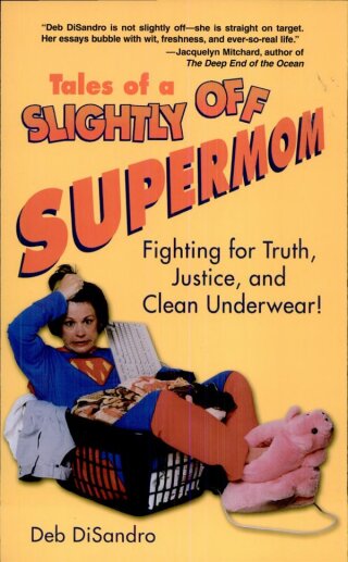 Immagine di copertina: Tales of a Slightly Off Supermom 9781589800700