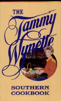Omslagafbeelding: The Tammy Wynette Southern Cookbook 9781589805354