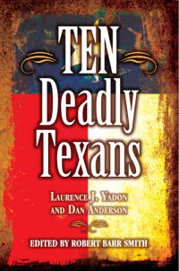 Omslagafbeelding: Ten Deadly Texans 9781589805996