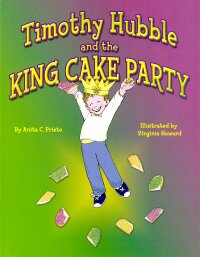 صورة الغلاف: Timothy Hubble and the King Cake Party 9781589805842