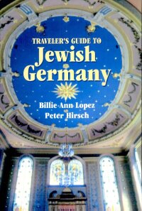 Imagen de portada: Traveler's Guide to Jewish Germany 9781565542549
