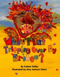 Imagen de portada: Who's That Tripping Over My Bridge? 9781565548909