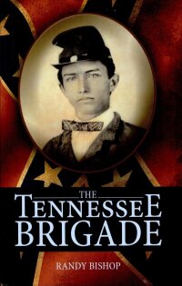 Cover image: The Tennessee Brigade 9781589807709