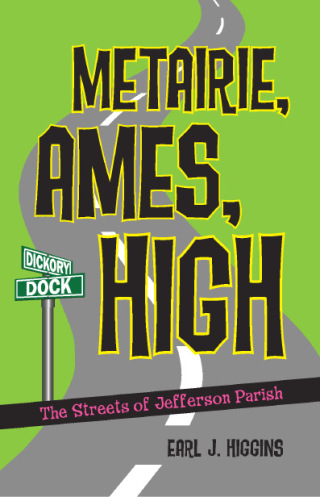 Cover image: Metairie, Ames, High 9781589808874