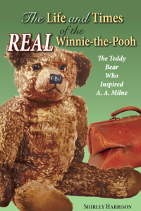 Cover image: The Life and Times of the Real Winnie-the-Pooh 9781455614820