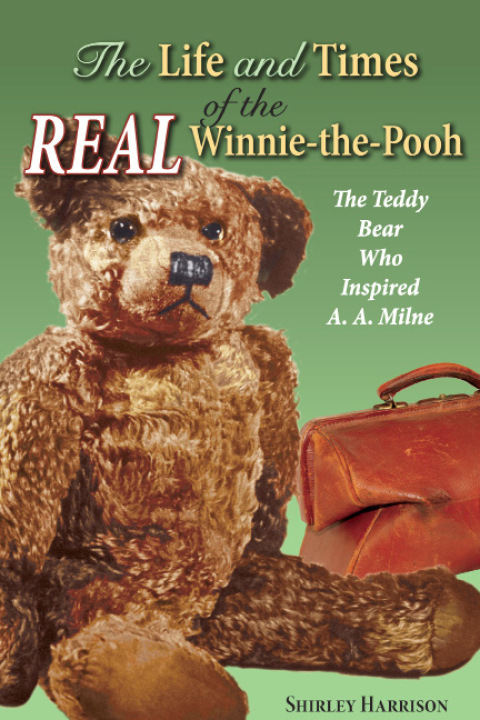The Life and Times of the Real Winnie-the-Pooh: The Teddy Bear Who Inspired A. A. Milne - FULL INSTANT DOWNLOAD | PDF DOCX EPUB