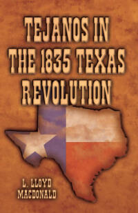 Immagine di copertina: Tejanos in the 1835 Texas Revolution 9781589806382