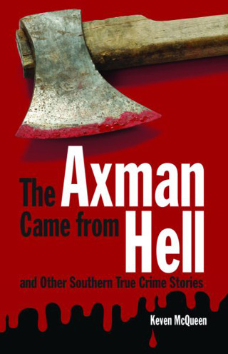 Cover image: The Axman Came from Hell 9781589808980