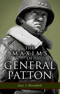 صورة الغلاف: The Maxims of General Patton 9781455617241