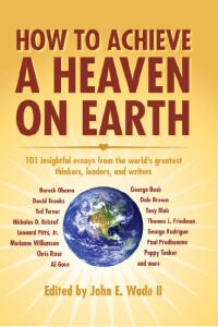 صورة الغلاف: How to Achieve a Heaven on Earth 9781455615544