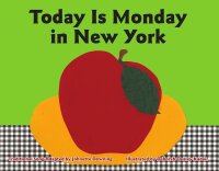 Omslagafbeelding: Today Is Monday in New York 9781589808867
