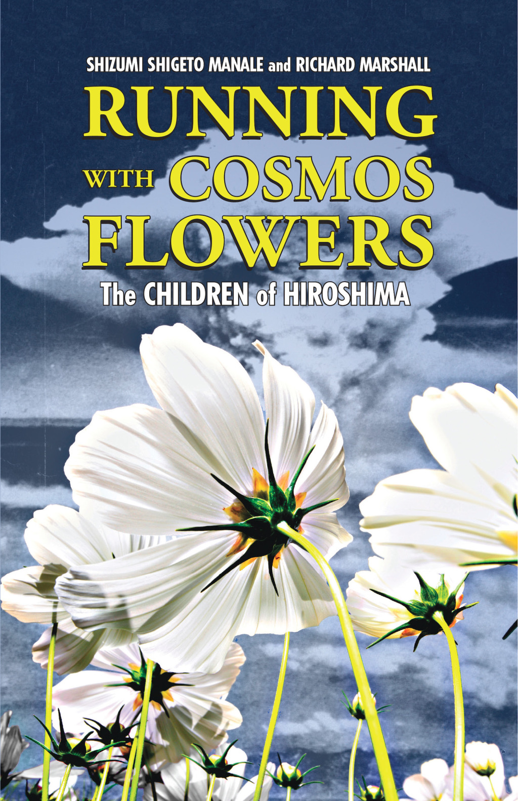 Running with Cosmos Flowers The Children of Hiroshima