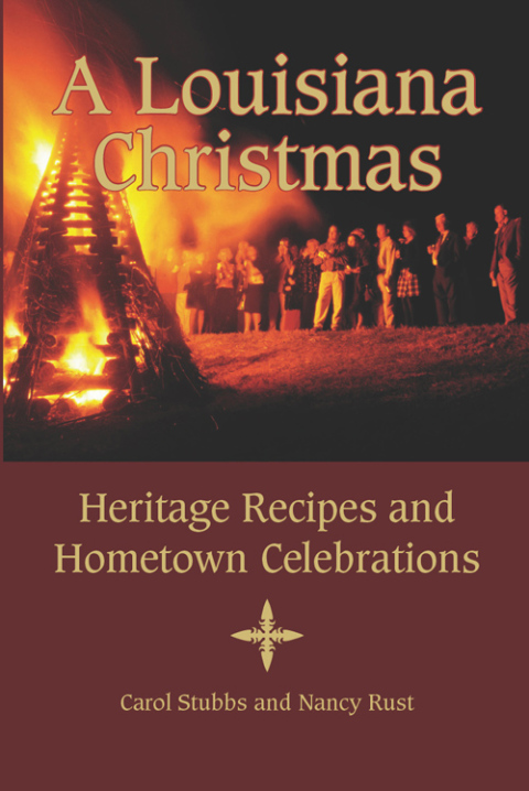 A Louisiana Christmas: Heritage Recipes and Hometown Celebrations - FULL INSTANT DOWNLOAD | PDF DOCX EPUB