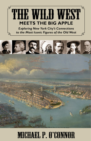 Cover image: The Wild West Meets the Big Apple 9781455621682