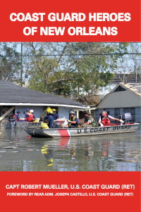 Immagine di copertina: Coast Guard Heroes of New Orleans 9781455622207