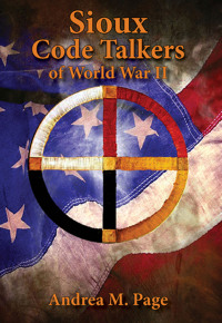 Imagen de portada: Sioux Code Talkers of World War II 9781455622436