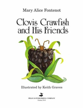 Cover image: Clovis Crawfish and His Friends 9781455625635