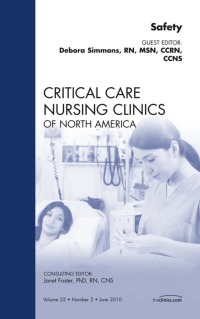 表紙画像: Safety, An Issue of Critical Care Nursing Clinics 9781437724387