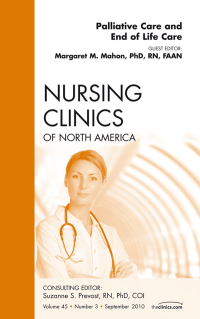 صورة الغلاف: Palliative and End of Life Care, An Issue of Nursing Clinics 9781437718423