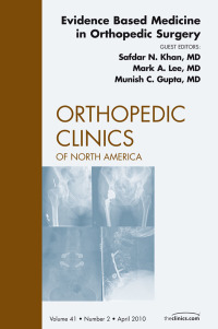 Immagine di copertina: Evidence Based Medicine in Orthopedic Surgery, An Issue of Orthopedic Clinics 9781437718485