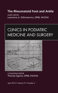 Imagen de portada: The Rheumatoid Foot and Ankle, An Issue of Clinics in Podiatric Medicine and Surgery 9781437718645