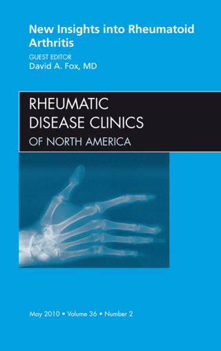 表紙画像: New Insights into Rheumatoid Arthritis, An Issue of Rheumatic Disease Clinics 9781437718706