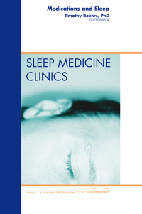 Imagen de portada: Medications and Sleep, An Issue of Sleep Medicine Clinics 9781437724967