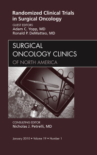 Immagine di copertina: Randomized Clinical Trials in Surgical Oncology, An Issue of Surgical Oncology Clinics 9781437718782